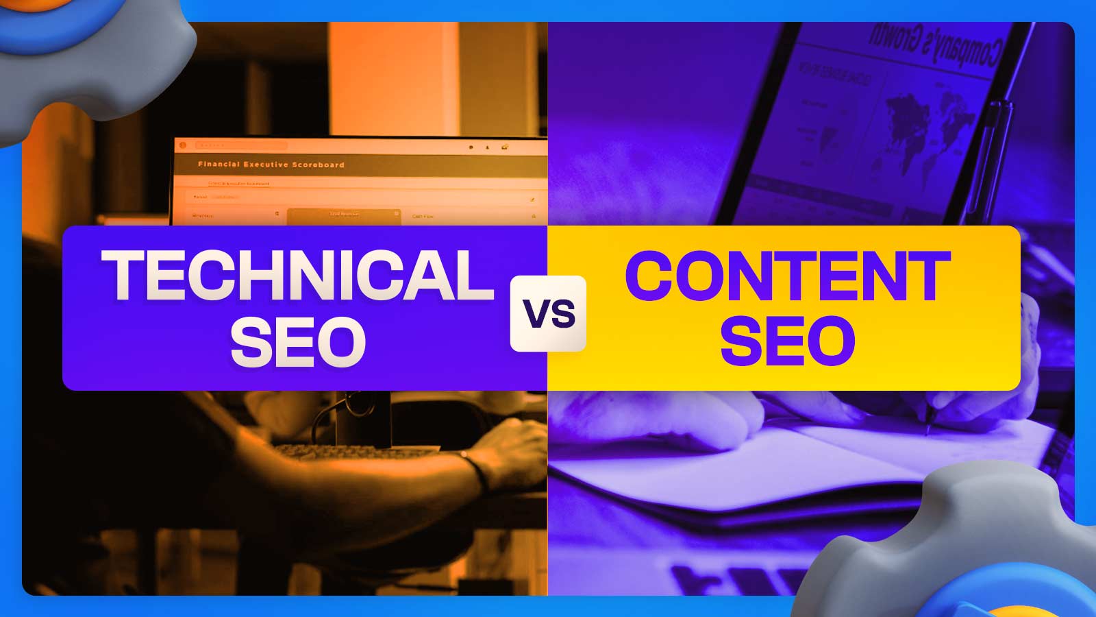 Technical SEO Vs Content SEO: A Sweeping Comparison 